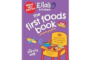 Ella's Kitchen: The First Foods Book: Brand new, fully revised and updated (The Purple One)