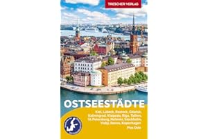 TRESCHER Reiseführer Ostseestädte: Ideal für Kreuzfahrten auf der Ostsee. Kiel, Lübeck, Rostock, Gdansk, Kaliningrad, Klaipeda, Riga, Tallinn, St. ... Rønne auf Bornholm, Kopenhagen. Plus Oslo.