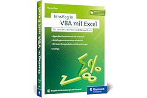 Einstieg in VBA mit Excel: Makro-Programmierung für Excel 2013 bis 2021 und Microsoft 365