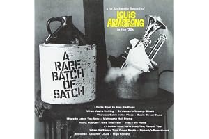 Louis Armstrong - A Rare Batch Of Satch