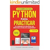 100 Ejercicios Python para practicar: Un conjunto de ejercicios con diferentes niveles de complejidad | Principiante - Interm