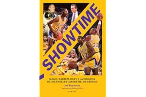 Showtime: Magic, Kareem, Riley y la dinastía de Los Ángeles Lakers en los años 80 (SIN COLECCION)