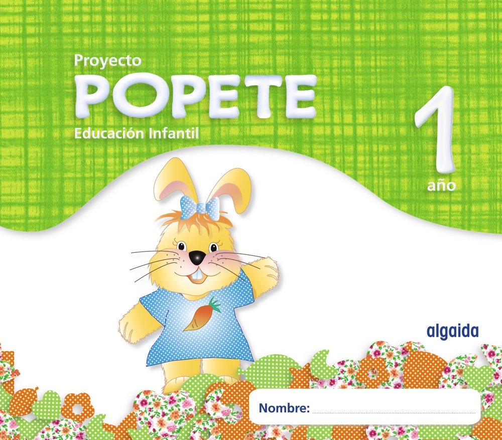 Proyecto Educación Infantil. Popete 1 año Algaida. Primer Ciclo