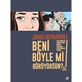 Beni B&ouml;yle mi G&ouml;r&uuml;yorsun?