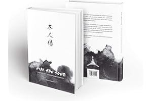 Muk Yan Jong: Mythos und Technik der Wing Chun / Wing Tsun Holzpuppe