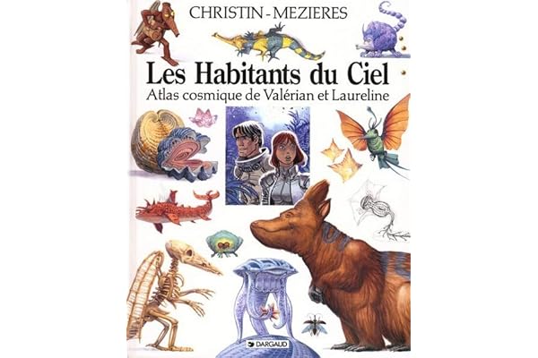 Les Habitants du ciel : Atlas cosmique de Valérian et Laureline