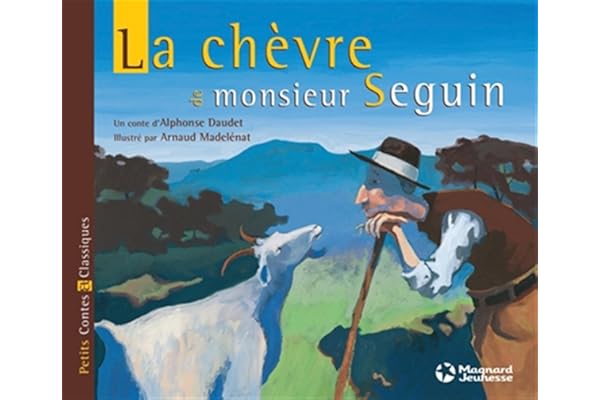 La Chèvre de Monsieur Seguin - Petits Contes et Classiques