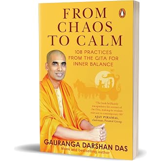 From Chaos to Calm: 108 Practices from the Gita for Inn...