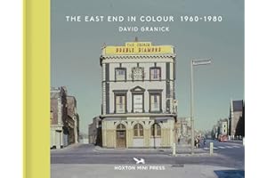 The East End in Colour, 1960-1980 (Vintage Britain 1)
