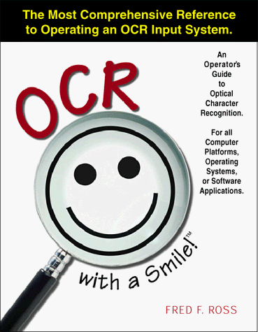Ocr With a Smile!: An Operator's Guide to Optical Character Recognition