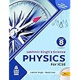 Lakhmir Singh's Science ICSE Physics 8 (For 2020-21 Exam)
