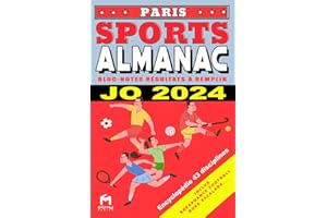 Sports ALMANAC JO PARIS 2024 les 43 disciplines encyclopédie résultats sportifs médailles des Jeux Olympiques à remplir: L'almanach des sports Paris ... les disciplines sportives des Jeux Olympiques