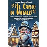 Il canto di Natale: Scopri insieme a Scrooge il vero valore del Natale: Versione ridotta e adattata del celebre romanzo di Ch