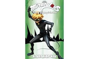 Miraculous: Tales of Ladybug and Cat Noir: Cataclysm (MIRACULOUS TALES LADYBUG & CAT NOIR TP S1)
