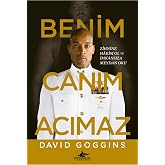 Benim Canım Acımaz: Zihnine H&acirc;kim Ol ve İmk&acirc;nsıza Meydan Oku