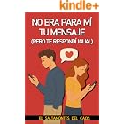 No era para m&iacute; tu mensaje (pero te respond&iacute; igual): El mensaje no era para &eacute;l. Pero el coraz&oacute;n, s&iacute;. (1 SC-ROMANTICA n&ordm; 36)