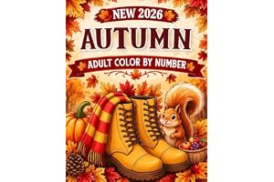 New 2026 Autumn Adult Color By Number: Cozy Fall Color by Number Book – Beautiful Autumn Scenes, Leaves & Pumpkins for Stress