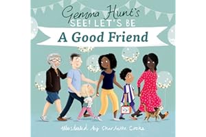 Gemma Hunt's See! Let's Be A Good Friend