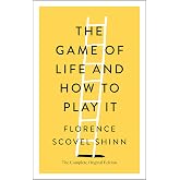 The Game of Life and How to Play It: The Complete Original Edition