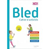 Fran&ccedil;ais CM2 Bled: Cahier de l'&eacute;l&egrave;ve