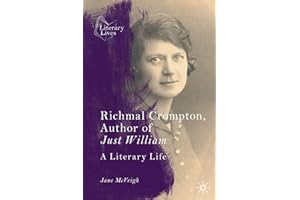 Richmal Crompton, Author of Just William: A Literary Life
