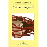 La trama nupcial: 828 (Panorama de narrativas)