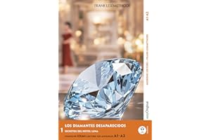 Los Diamantes Desaparecidos - Spanische Krimi-Lektüre A1-A2: Mit der Frank-Lesemethode leicht verständlich gemacht (Spanische Krimi-Lektüre A1-A2 - Frank-Lesemethode)