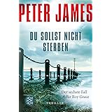 Du sollst nicht sterben: Thriller (Roy Grace, Band 6)