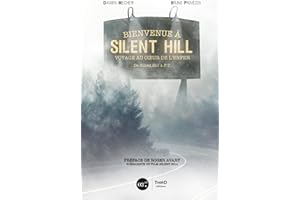 Bienvenue à Silent Hill: Voyage au centre de l'enfer