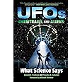 UFOs, Chemtrails, and Aliens: What Science Says