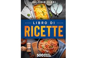Libro di ricette: 500 ricette di cucina