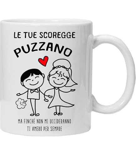 Tazza San Valentino/Le Tue Scoregge Puzzano - Tazza/Mug Idea Regalo