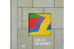 Great Meadows: The Making of Here