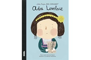 Little People, Big Dreams – Ada Lovelace: Deutsche Ausgabe | Kinderbuch ab 4 Jahre (Little People, BIG DREAMS (Deutsche Ausgabe))