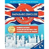 Imparare l'inglese: Corso completo 3 libri in 1: Grammatica, esercizi, vocabolario con 3600 parole e frasi, racconti in ingle