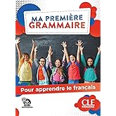 MA PREMI?RE GRAMMAIRE - NIVEAUX A1;A2 - LIVRE + CORRIGES +: Pour apprendre le fran&ccedil;ais (SIN COLECCION)