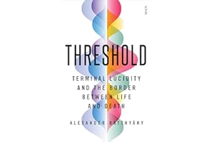 Threshold: terminal lucidity and the border between life and death
