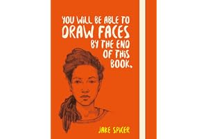You Will be Able to Draw Faces by the End of This Book