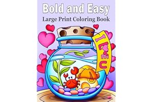 Bold and Easy Large Print Coloring Book: An Big and Simple Coloring Book for Adults, Beginners, Seniors, Man and Women With Simple Mandala, Flower, Food, and more Designs