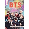 BTS Bist du ein Super-Fan? (DEUTSCHE AUSGABE): Rätsel und Tests rund um die Megastars aus Korea