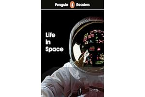 Penguin Readers Level 2: Life in Space (ELT Graded Reader): Abridged Edition