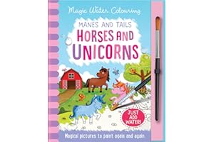 Manes and Tails - Horses and Unicorns, Mess Free Activity Book (Magic Water Colouring)