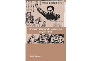 China in War and Revolution, 1895-1949: 1 (Asia's Transformations)