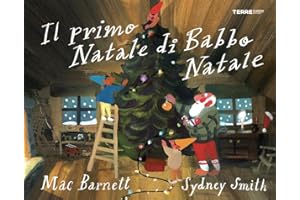 Il primo Natale di Babbo Natale. Ediz. a colori