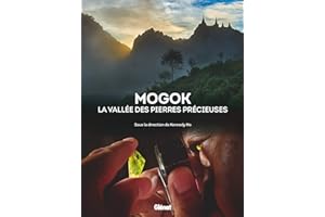 Mogok la vallée des pierres précieuses
