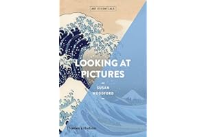 Looking At Pictures (Art Essentials): Art Essentials Series: 1