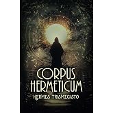 CORPUS HERMETICUM (Spanish Edition)