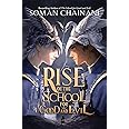 Rise of the School for Good and Evil (The School for Good and Evil)