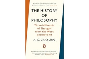 The History of Philosophy: Three Millennia of Thought from the West and Beyond