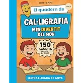 El quadern de cal.ligrafia m&eacute;s divertit del m&oacute;n (edici&oacute; en catal&agrave;): cal.ligrafia divertida en lletra lligada amb 150 acudits